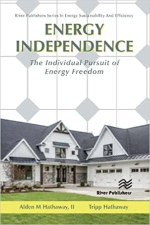 Energy Independence The Individual Pursuit of Energy Freedom