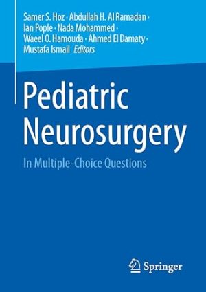 Pediatric Neurosurgery In Multiple Choice Questions