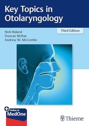 Key Topics in Otolaryngology 3rd Edition