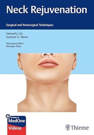 Neck Rejuvenation Surgical and Nonsurgical Techniques