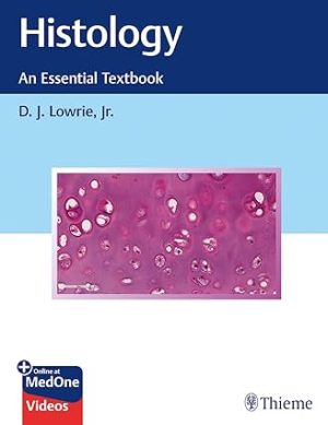 Histology An Essential Textbook