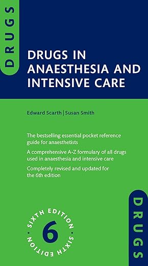 Drugs in Anaesthesia and Intensive Care 6th Edition