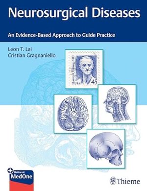 Neurosurgical Diseases An Evidence Based Approach to Guide Practice