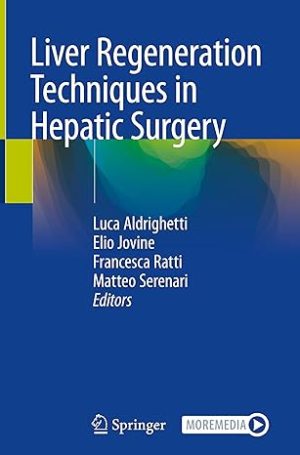 Liver Regeneration Techniques in Hepatic Surgery