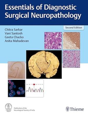 Essentials of Diagnostic Surgical Neuropathology 2nd Edition